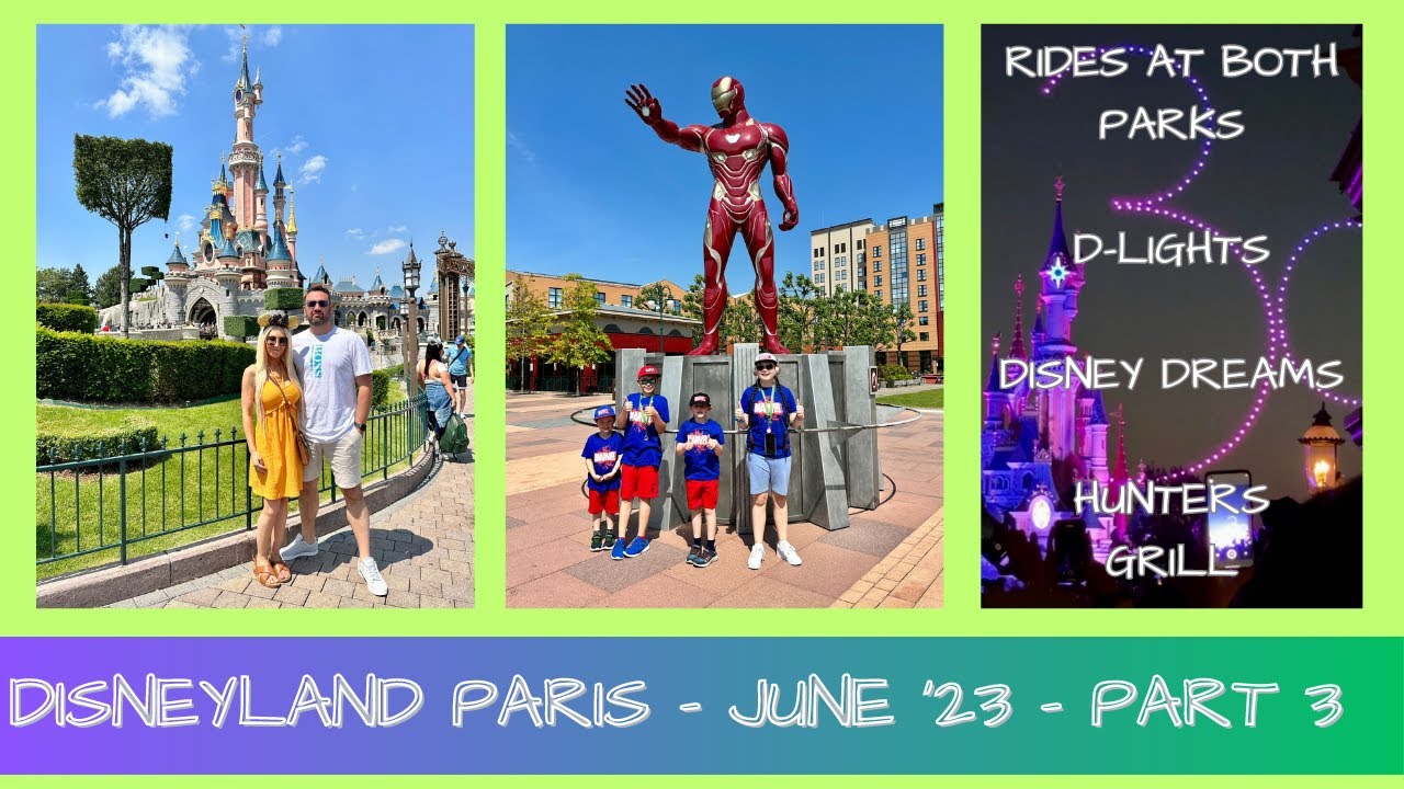 Disneyland Paris June 2023 (Part 3) - Hunters Grill; Fireworks; Disney D Lights; Parade and rides.