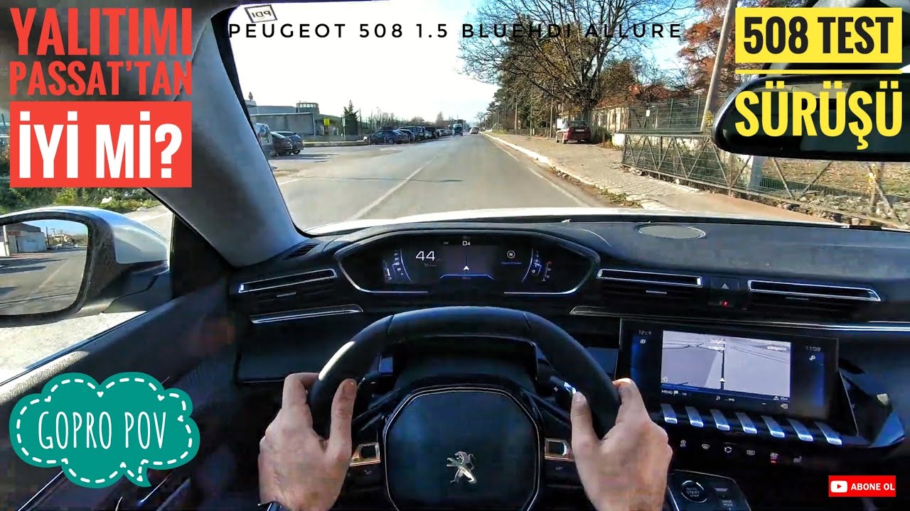 YALITIMI PASSAT’TAN İYİ Mİ ? | GOPRO POV TEST SÜRÜŞÜ | 2019 YENİ PEUGEOT 508 1.5BLUEHDI 130HP ALLURE