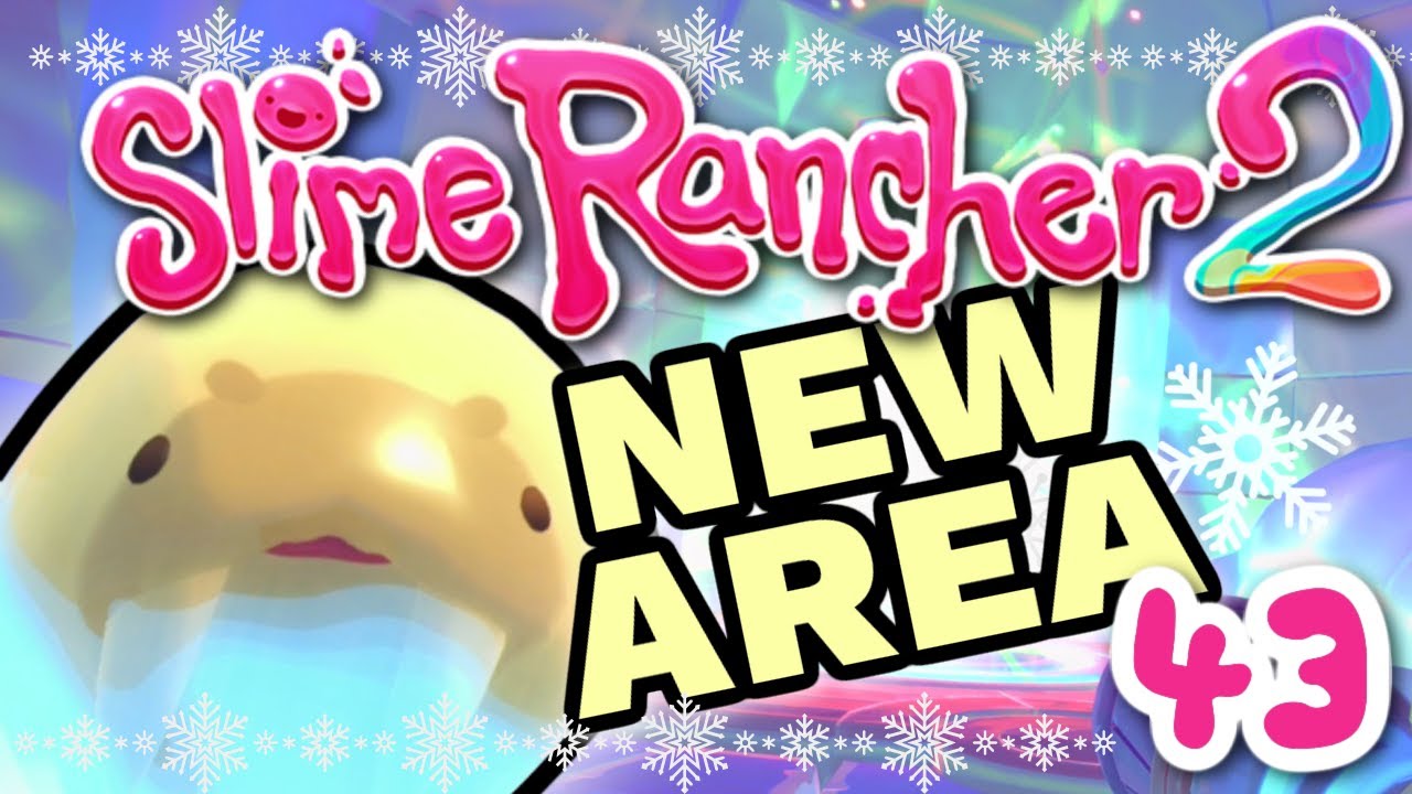 SLIME RANCHER 2 ~ FOUND A NEW AREA!!!! : 43