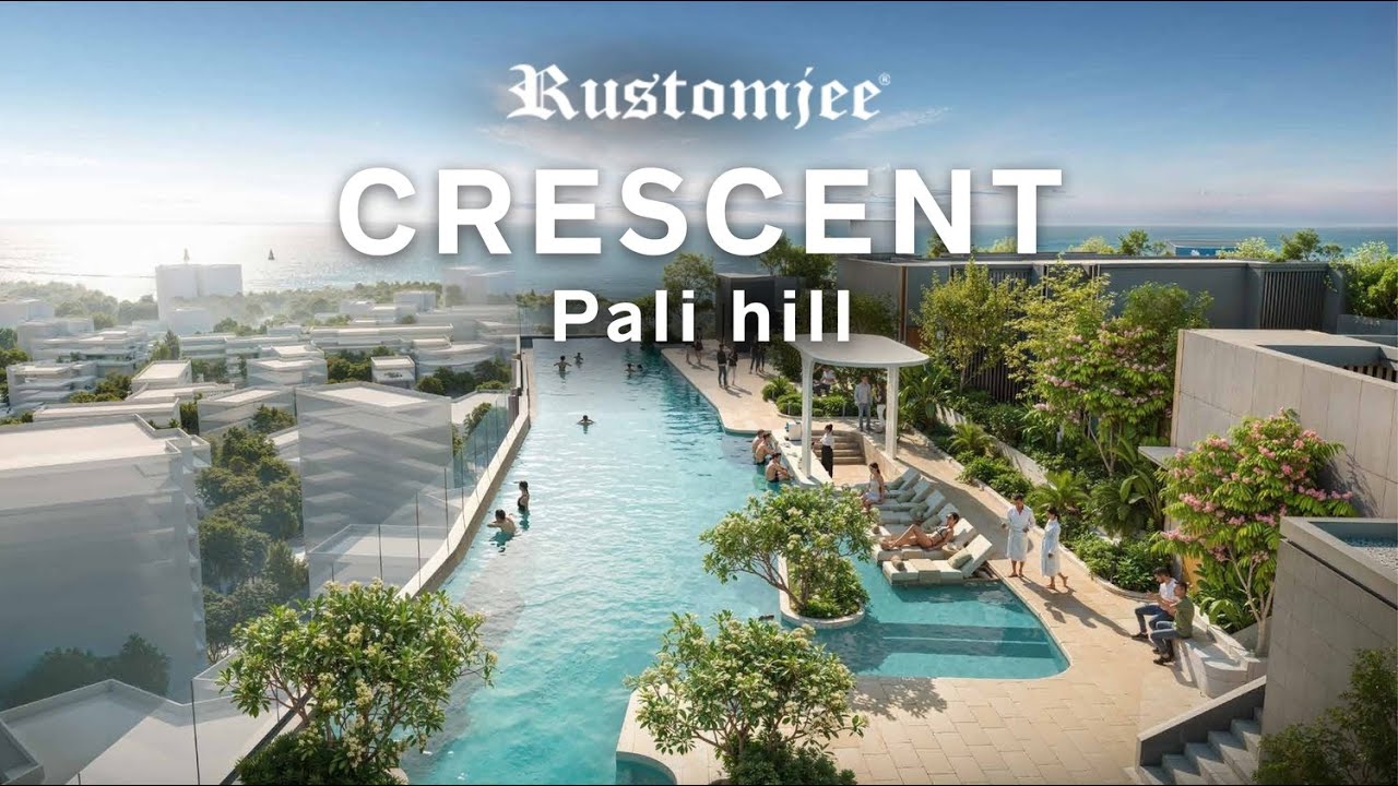 Massive 3,700 sq.ft. Luxury Homes | Rustomjee Crescent, Pali Hill | Bandra&rsquo;s Most Exclusive Living 🌴