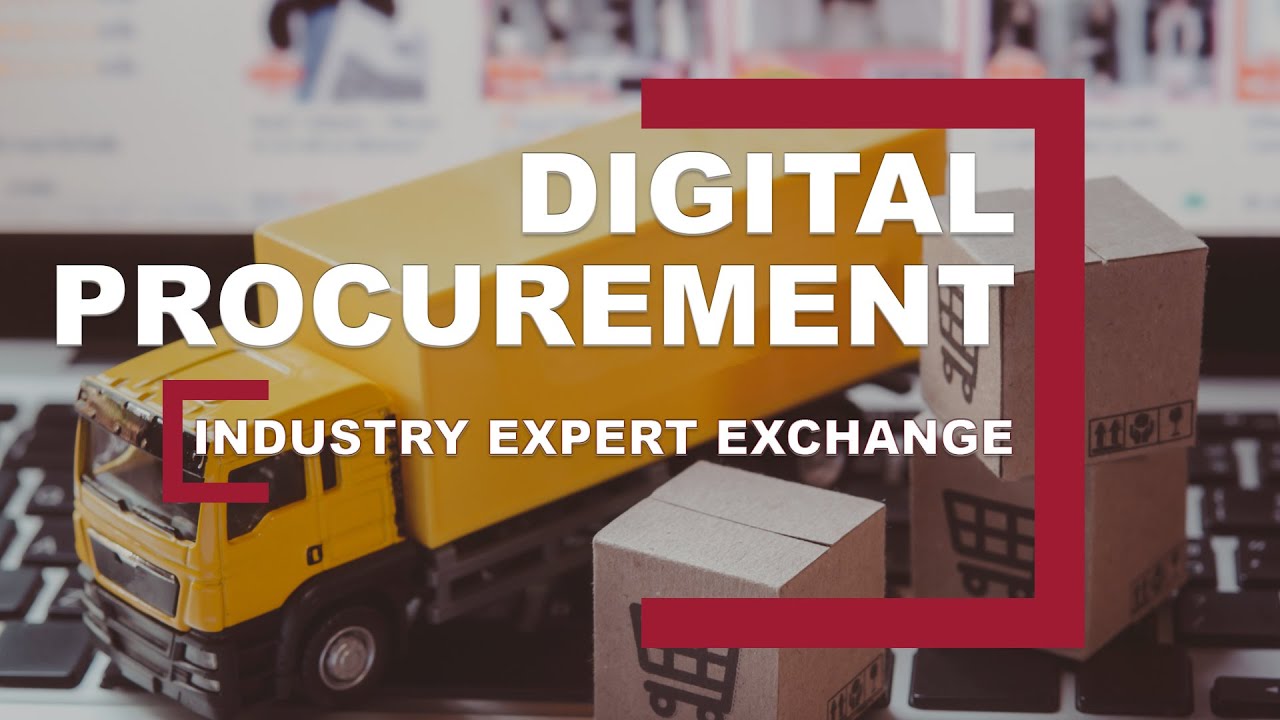Industry Expert Exchange: Digital Procurement
