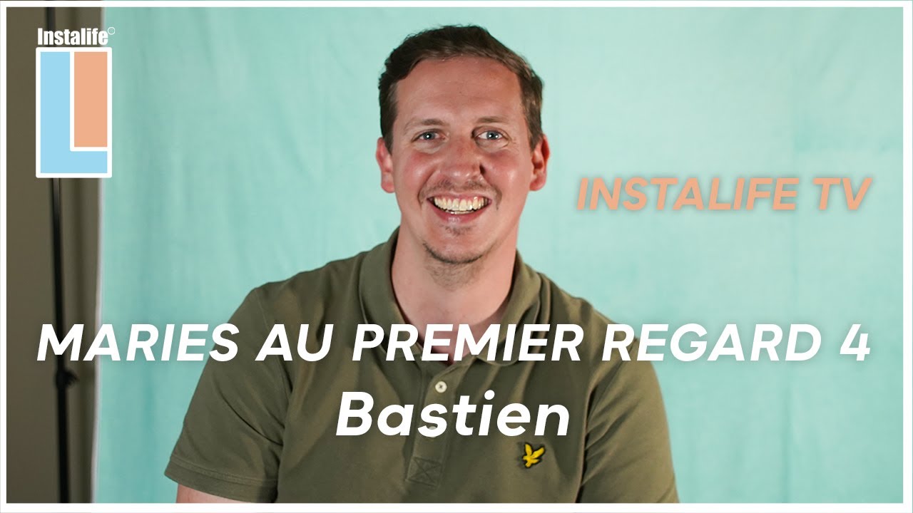 Instalife TV : Mariés au premier regard, Bastien