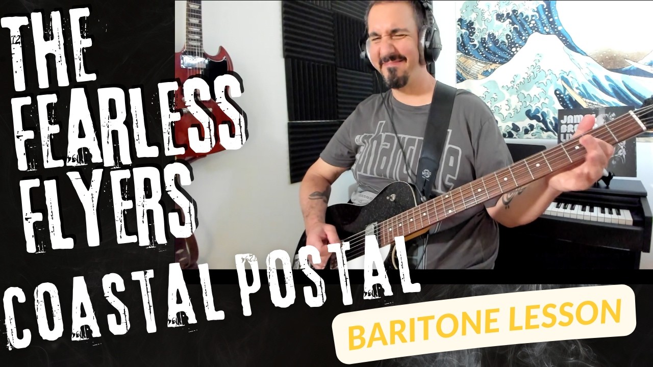 The Fearless Flyers - Coastal Postal - Baritone Guitar Lesson - How to Play Coastal Postal Baritone