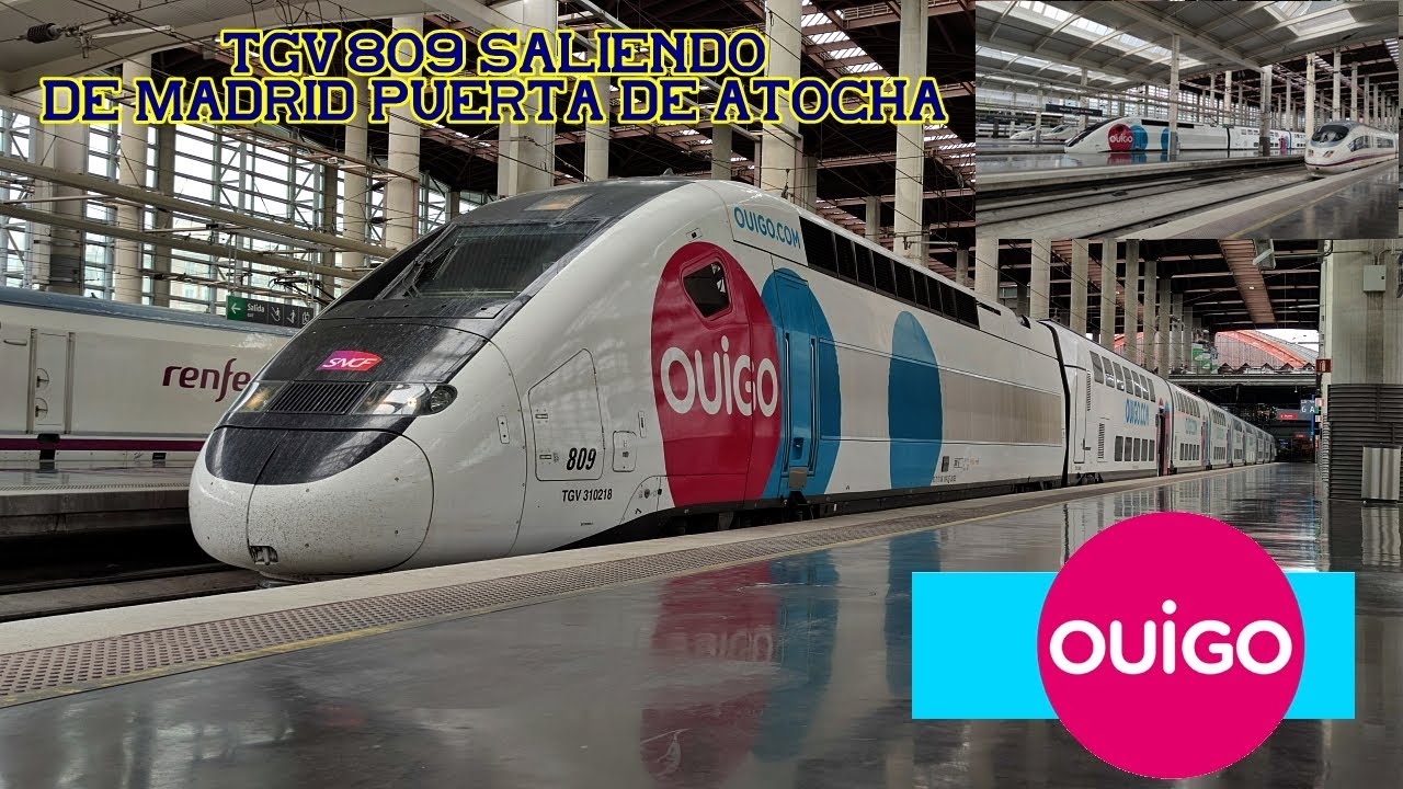 Ouigo España TGV 809 Saliendo de Madrid Puerta de Atocha