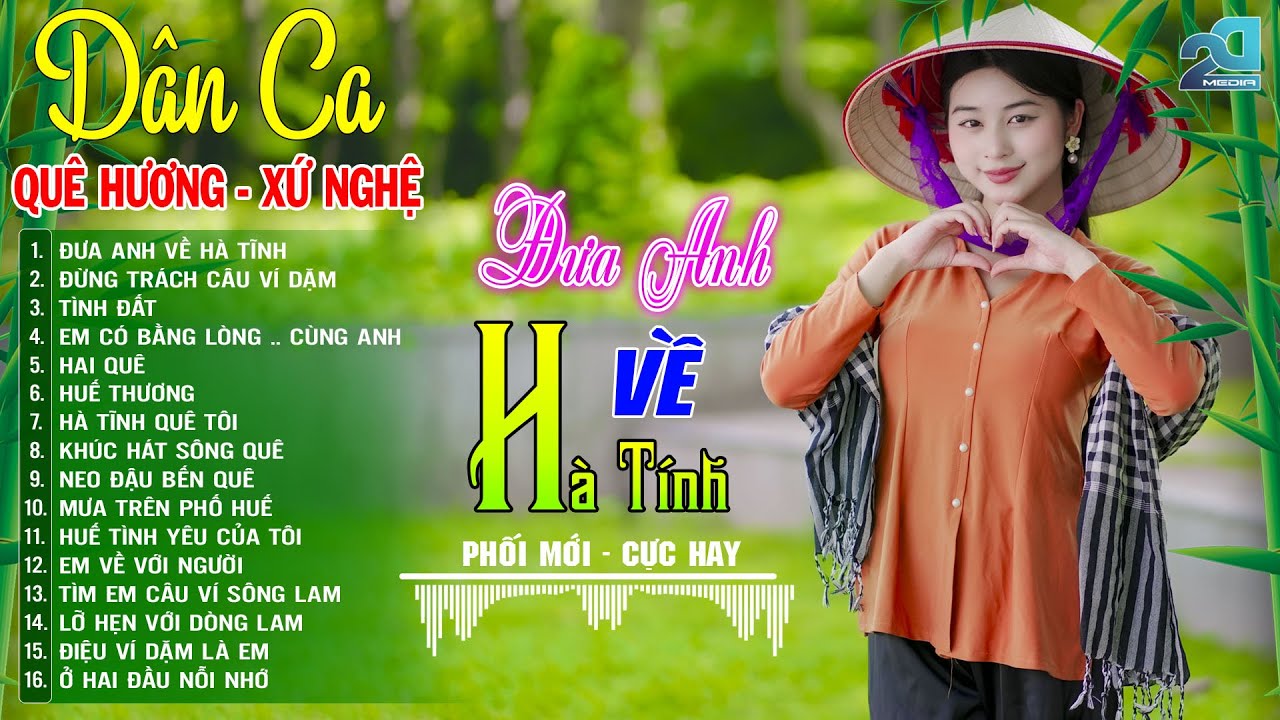 Đưa Anh Về Hà Tĩnh, Đừng Trách Câu Ví Dặm ➤ Mở Loa Hết Cỡ Nhạc Sống Thôn Quê Cực Hay- DÂN CA XỨ NGHỆ