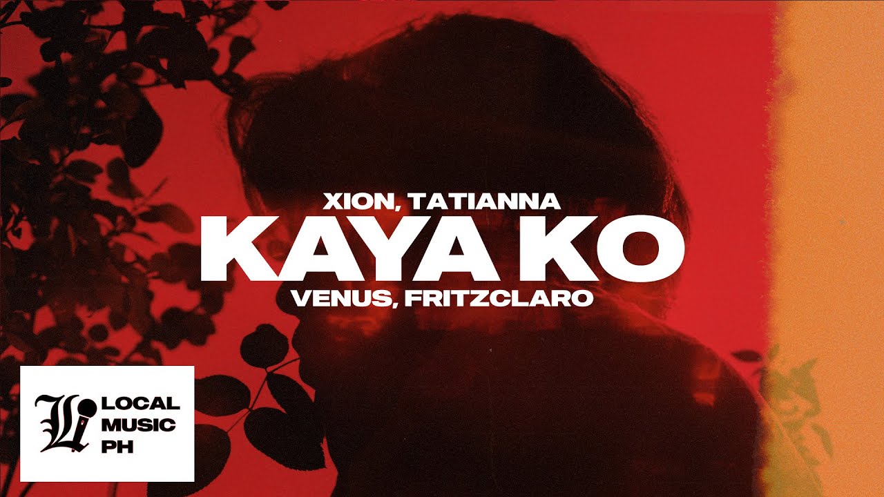 XION. - Kaya Ko (feat. Tatianna)