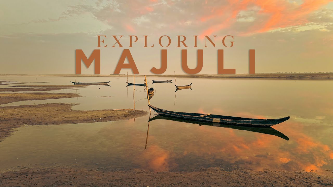 Eastbound [EP-26] - Exploring India's largest River Island! | Majuli | Assam