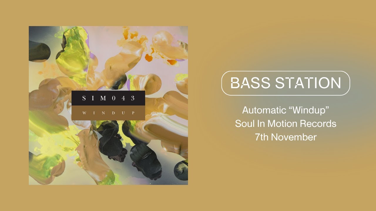 Automatic - Windup (Premiere) Soul In Motion Records