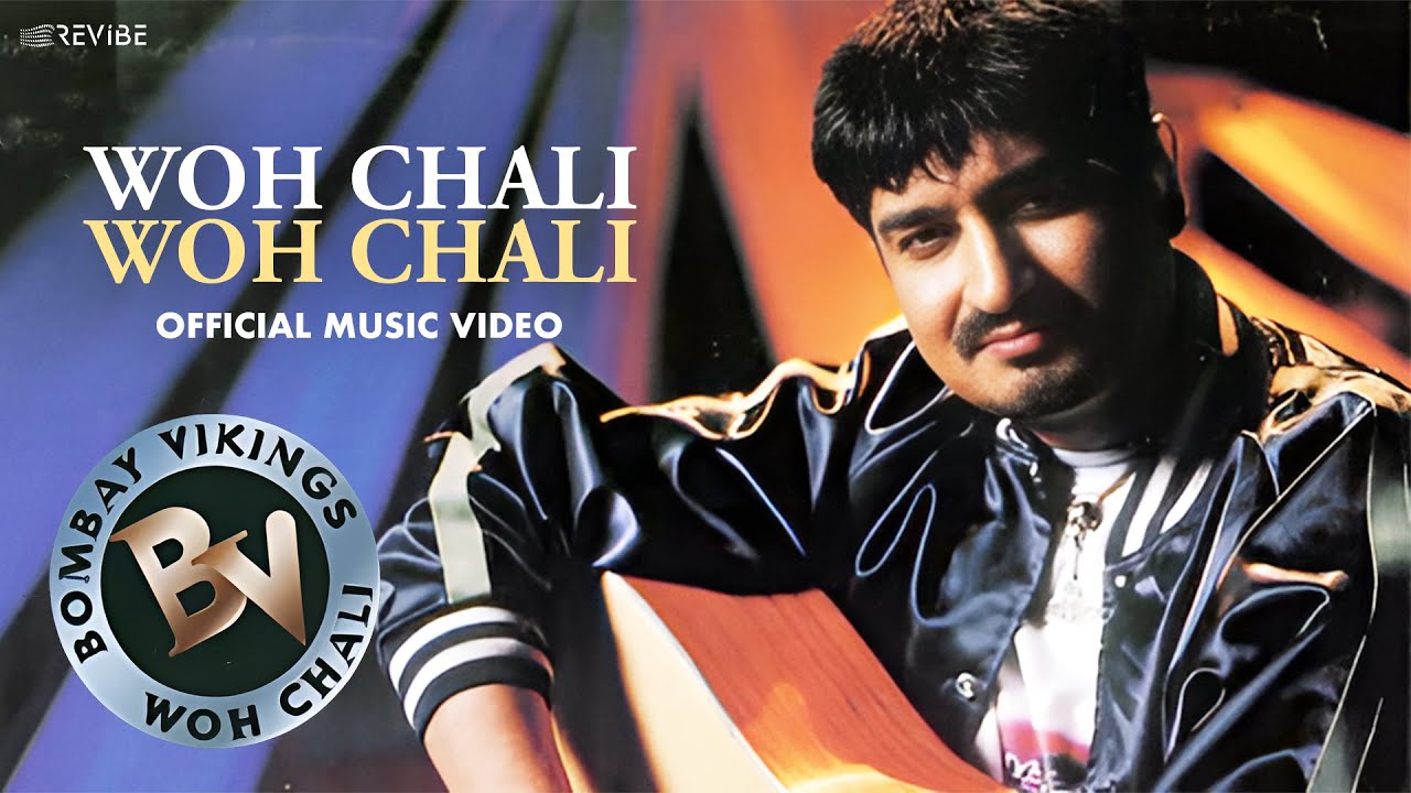 Woh Chali Woh Chali (Official Video) Bombay Vikings  | Superhit Pop Song