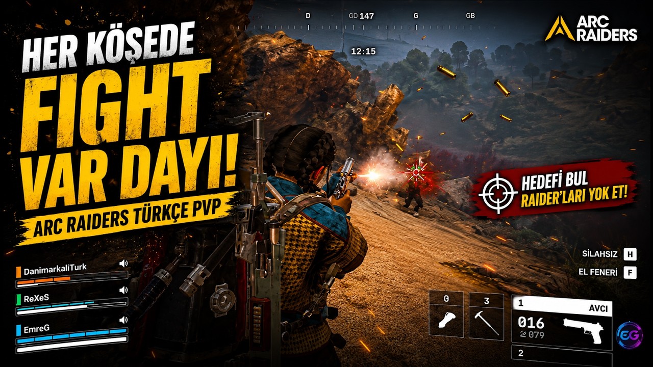 HER KÖŞEDE FİGHT VAR DAYI ! ARC RAİDERS TÜRKÇE PVP