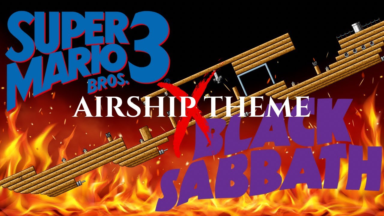 Airship Theme X Black Sabbath - Mario 3 Cover & Ozzy Tribute