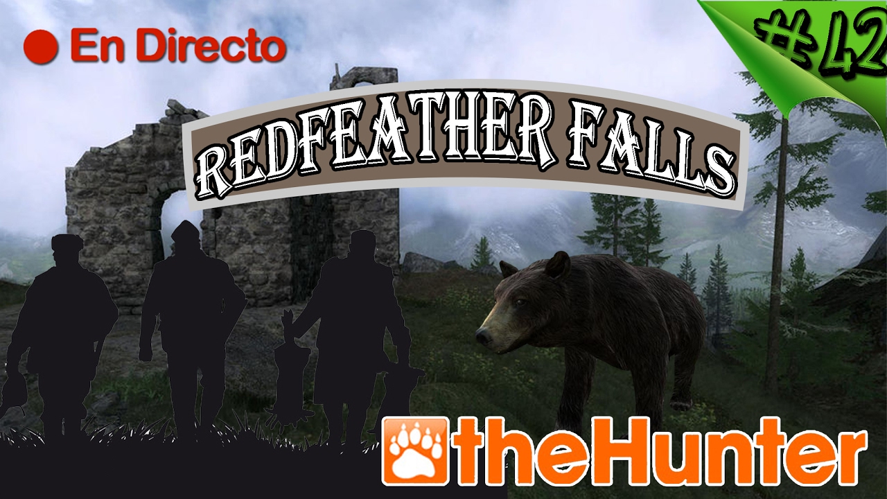 The Hunter Classic #42 - Redfeather Falls - De Caza Mayor Con Subs - Español 1080p / DIRECTO