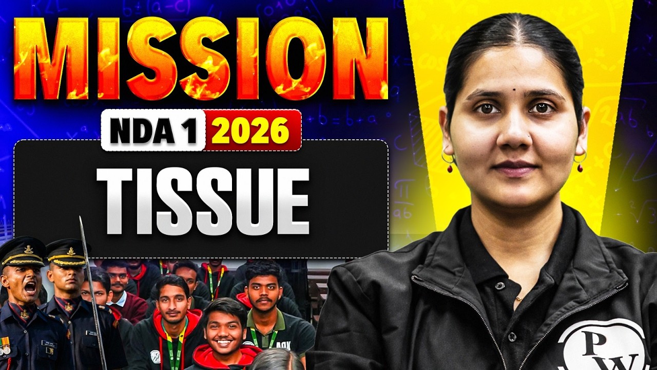 Tissue - Biology For NDA 1 | Mission NDA 1 - 2026 | DW Offline Academy