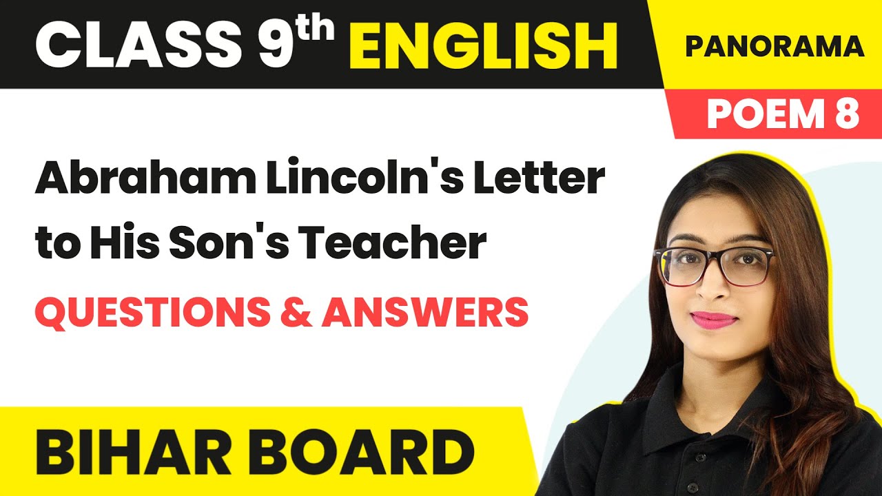 Abraham Lincoln's Letter to His Son's Teacher - Questions & Answers | Class 9 English Poem 8