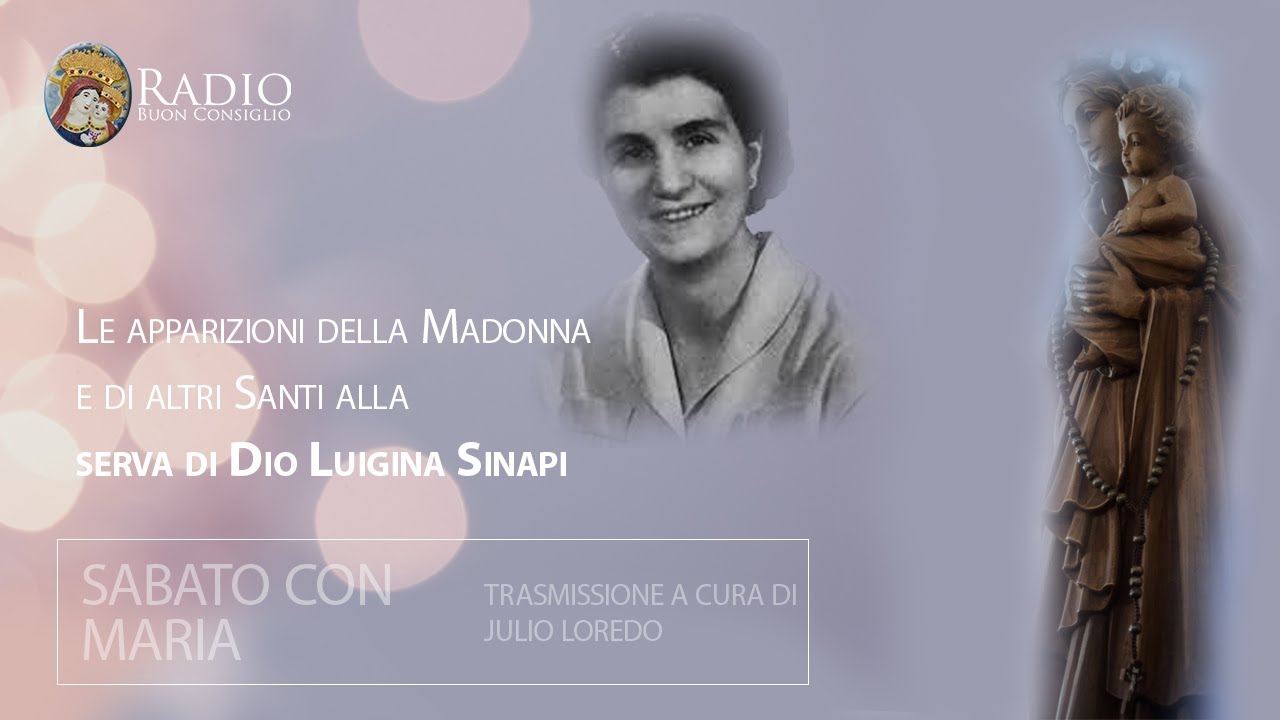 Le apparizioni della Madonna e di altri Santi alla serva di Dio Luigina Sinapi