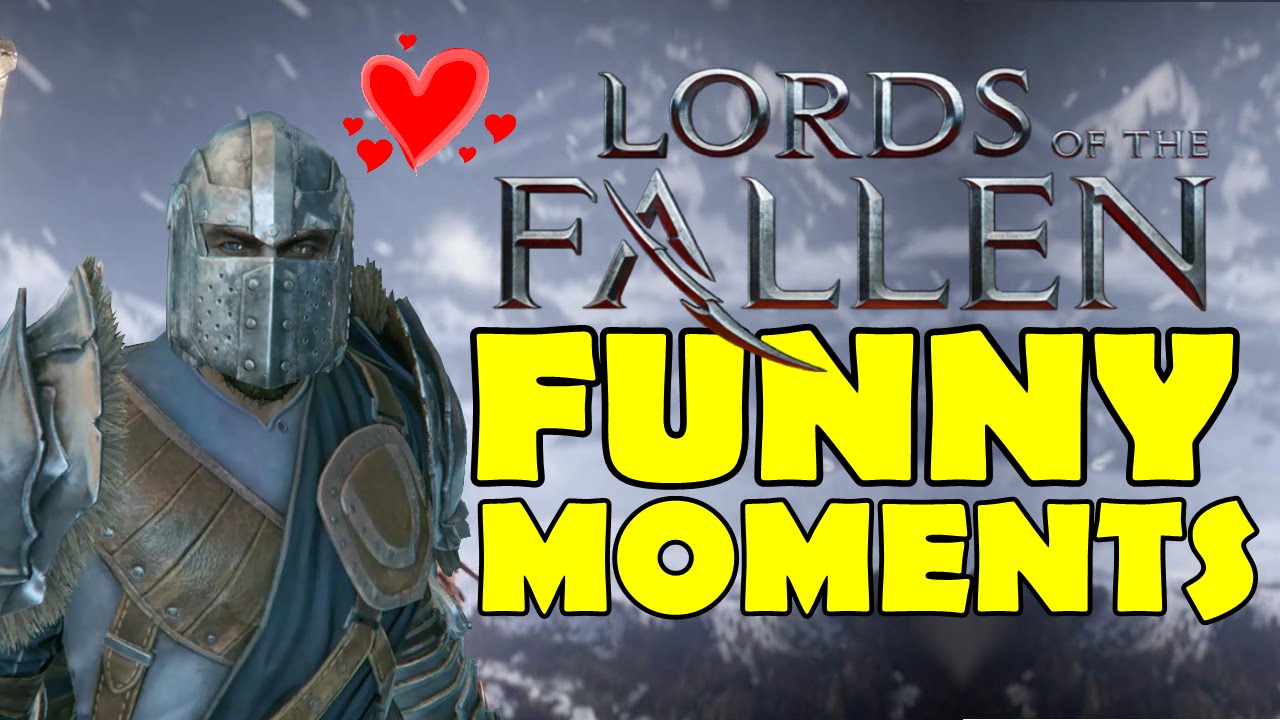 Lord of the Fallen : Funny Moments