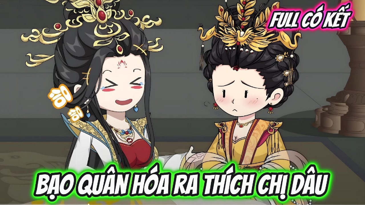 Bạo Quân Hóa Ra Thích Chị Dâu Full Có Kết | Hoa Vietsub