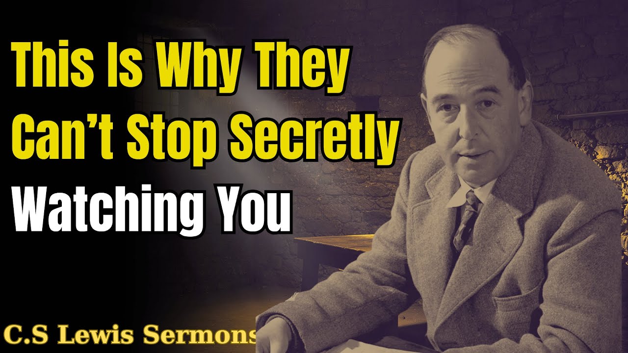 This Is Why They Can’t Stop Secretly Watching You | C.S Lewis Sermons