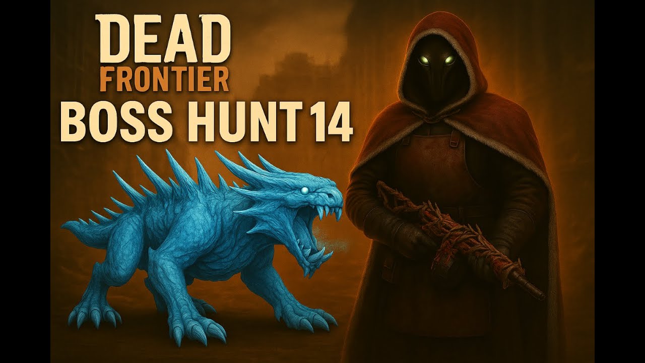 Dead Frontier - Mightman - Bosses aren't difficult - Boss Hunt #14