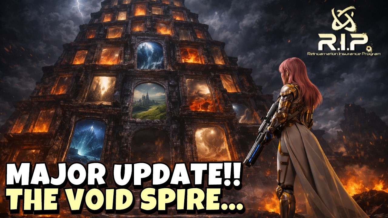 Major Update!! Brand New Void Spire... Time To Climb | R.I.P: Reincarnation Insurance Program