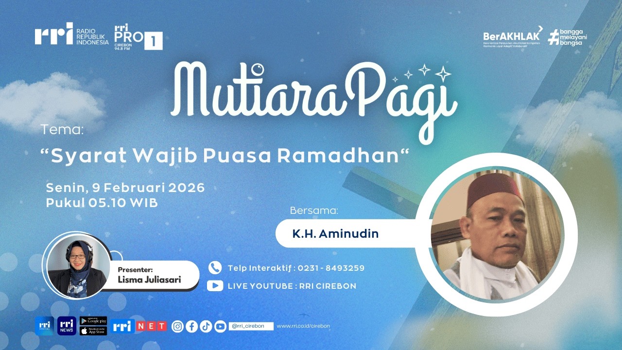 🔴 Syarat Wajib Puasa Ramadhan || Mutiara Pagi RRI Cirebon