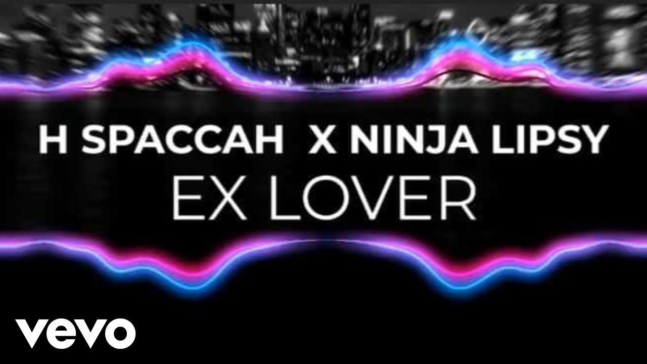 H Spaccah - Ex Lover (Official Audio Visualizer) ft. Ninja Lipsy