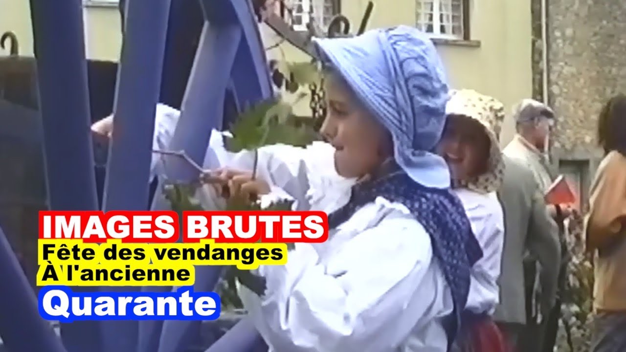 Fêtes des Vendanges à l'ancienne à Quarante