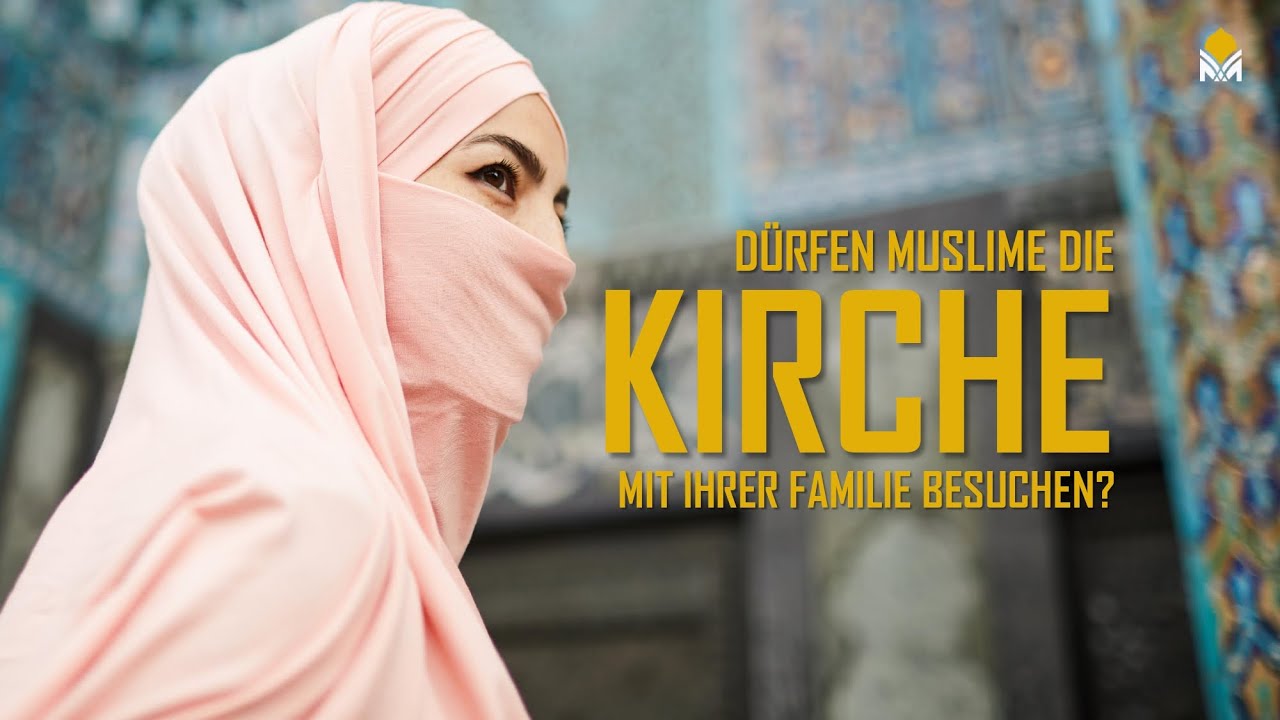 Dürfen Muslime in die Kirche gehen?