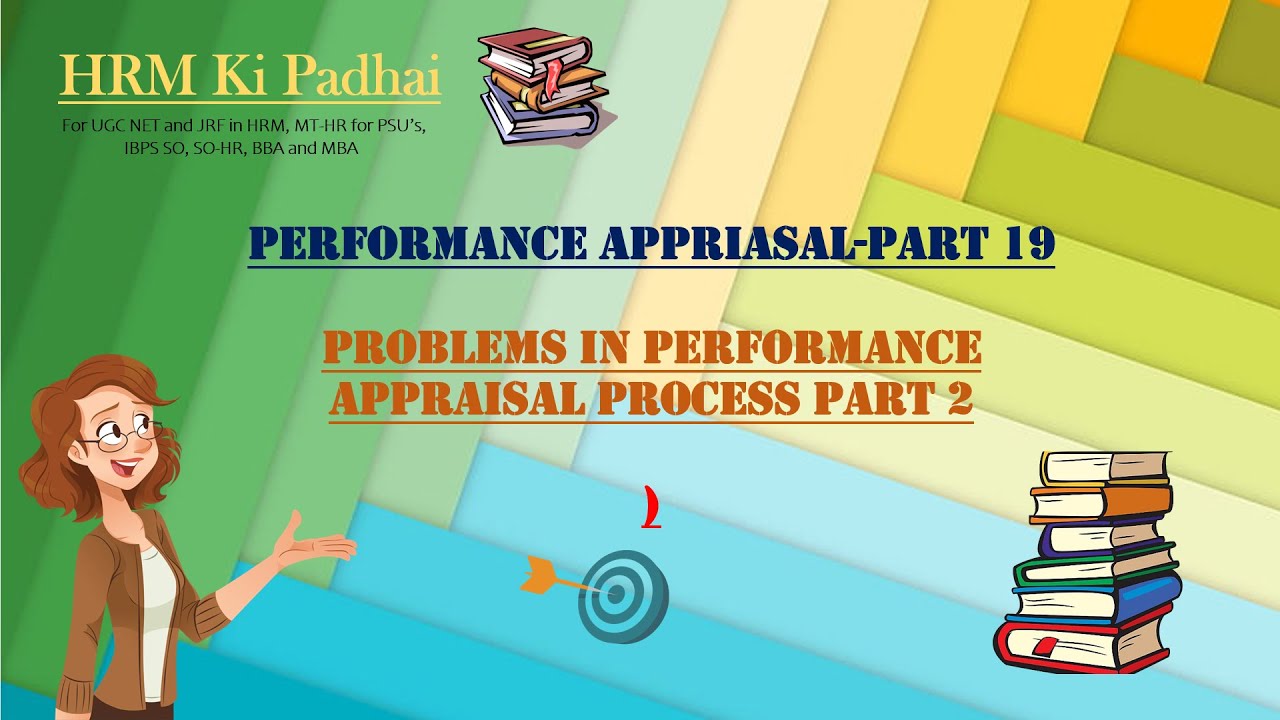 Performance Appraisal part 19 : Problems in performance Appraisal part 2