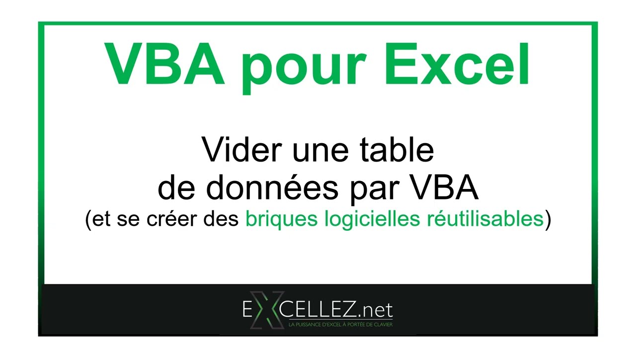 Vider une table de données en VBA, et en profiter pour apprendre des bonnes pratiques de code