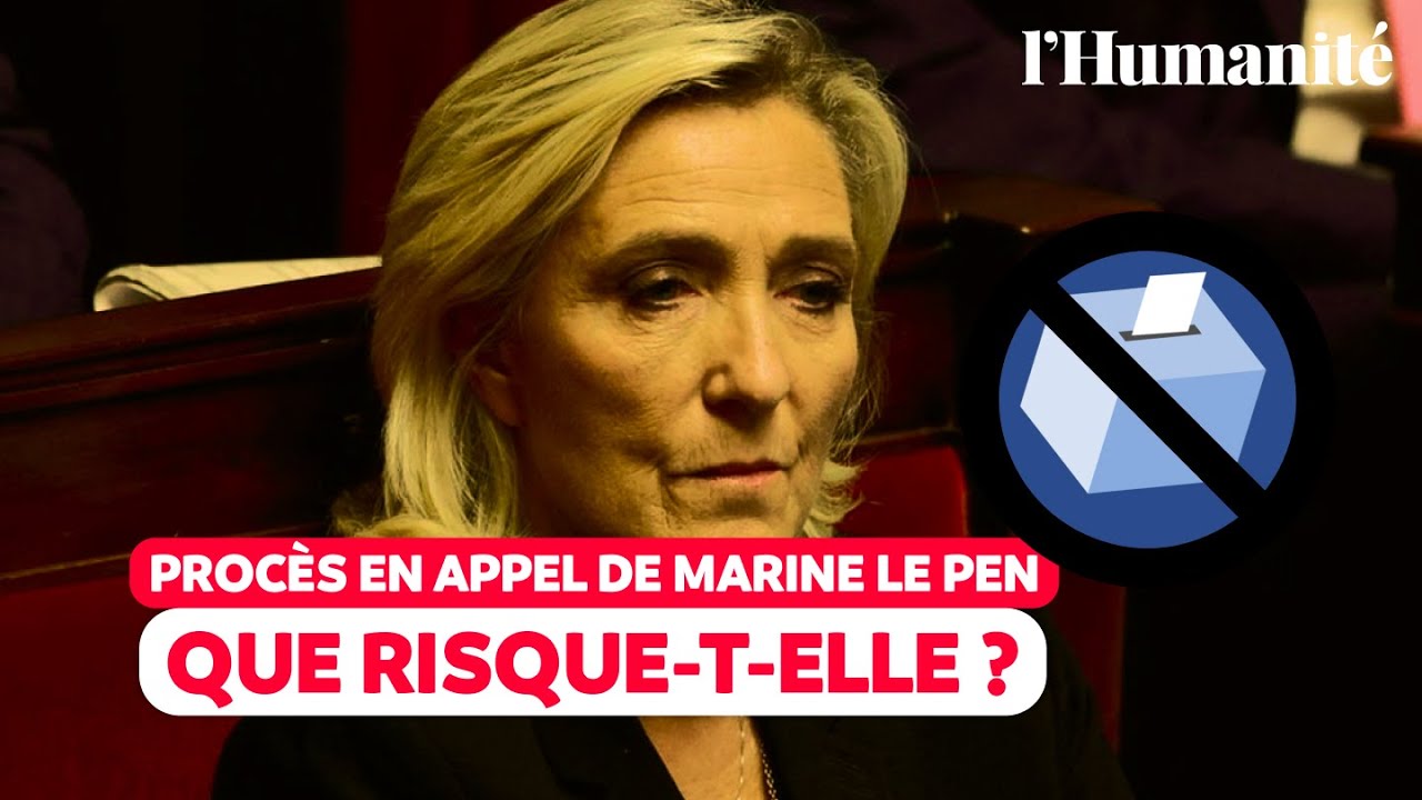 Procès de Marine Le Pen en appel, que risque-t-elle ? L’Huma vous résume l’affaire