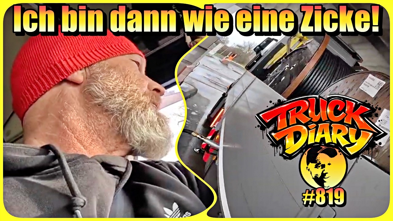 Ich bin dann wie eine Zicke! / Truck diary #819
