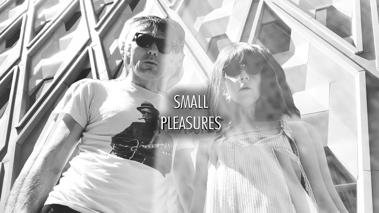 Small Pleasures - 