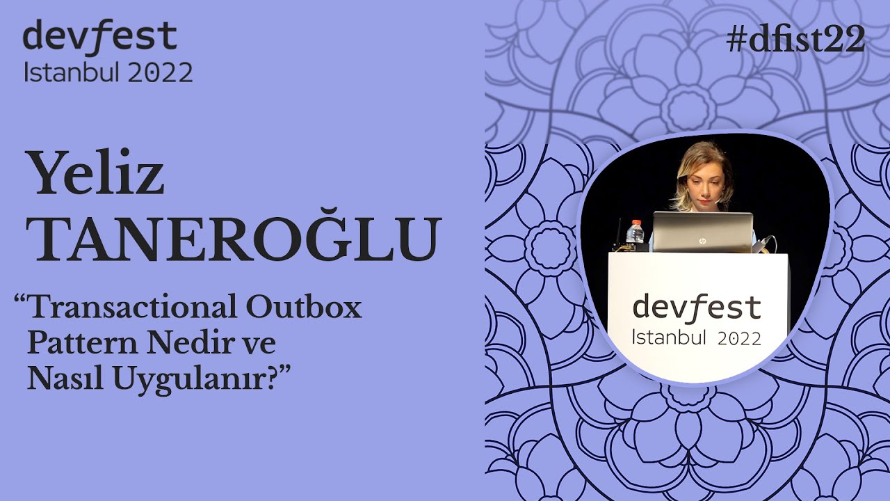 Transactional Outbox Pattern Nedir ve Nasıl Uygulanır? - Yeliz Taneroğlu