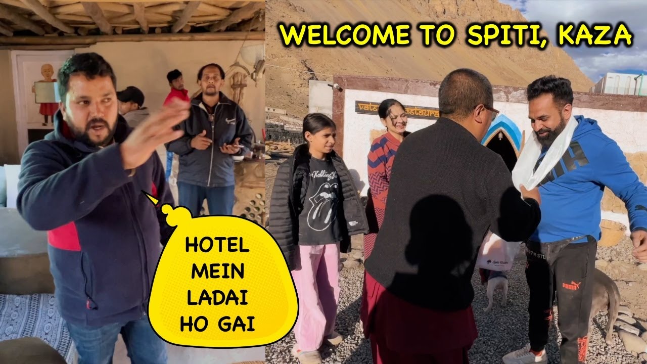 HOTEL Mein LADAI Ho Gai 😡 Our WELCOME in SPITI, Hotel Spiti Village Resort KAZA