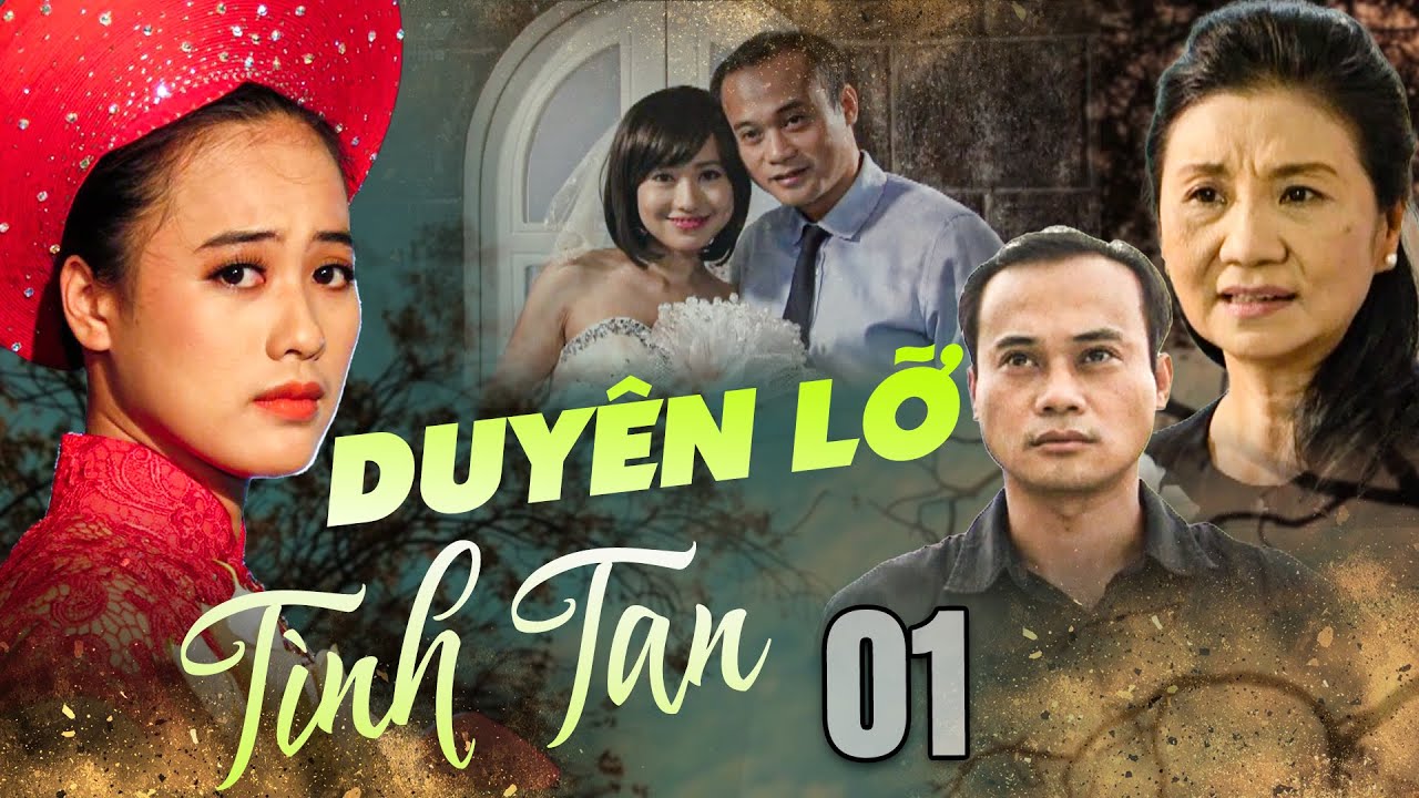 Phim DUYÊN LỠ TÌNH TAN Tập 1 | Phim Bộ Việt Nam Mới Nhất 2025 | Phim Bộ Việt Nam 2025 Mới Nhất | HTV