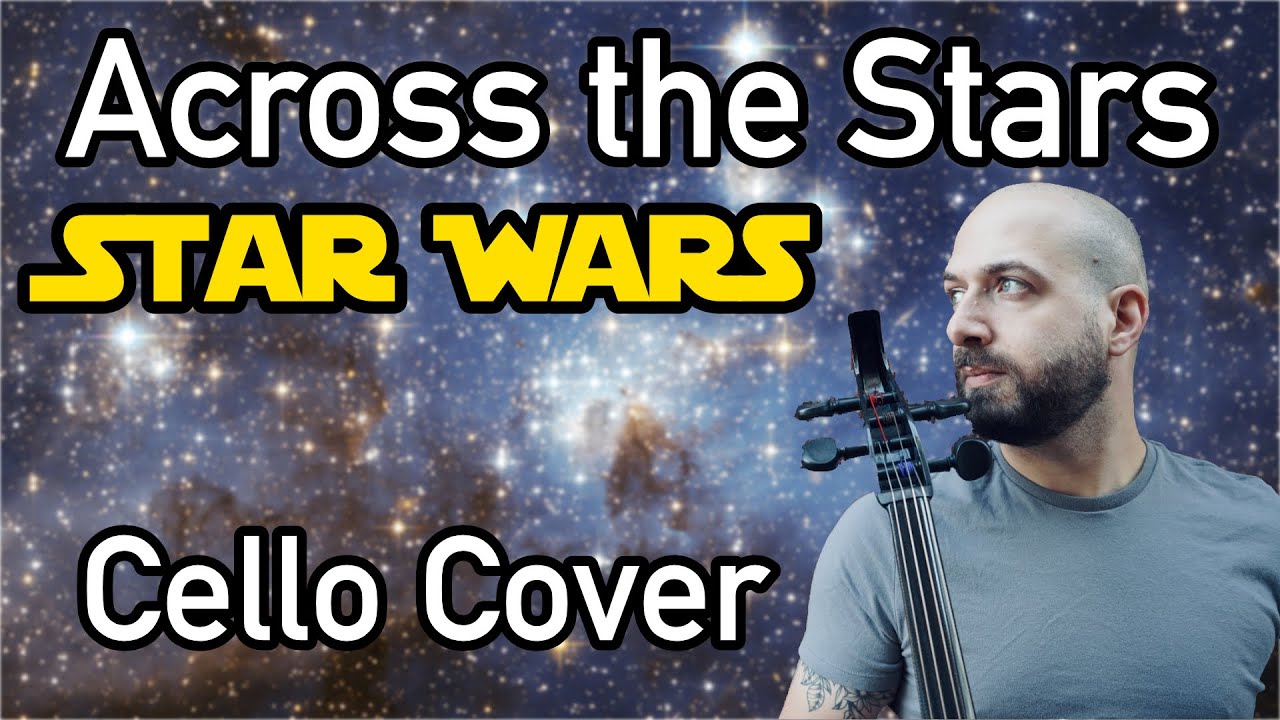 Across the Stars from Star Wars Ep. II - Cello Cover (feat. Andrew Ascenzo)
