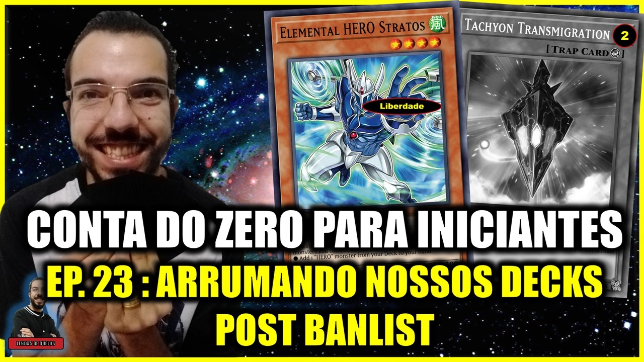 SÉRIE CONTA DO ZERO PARA INICIANTES: EP. 23 - DECK TACHYON, HERÓI E  PUNK POST BANLIST - DUEL LINKS