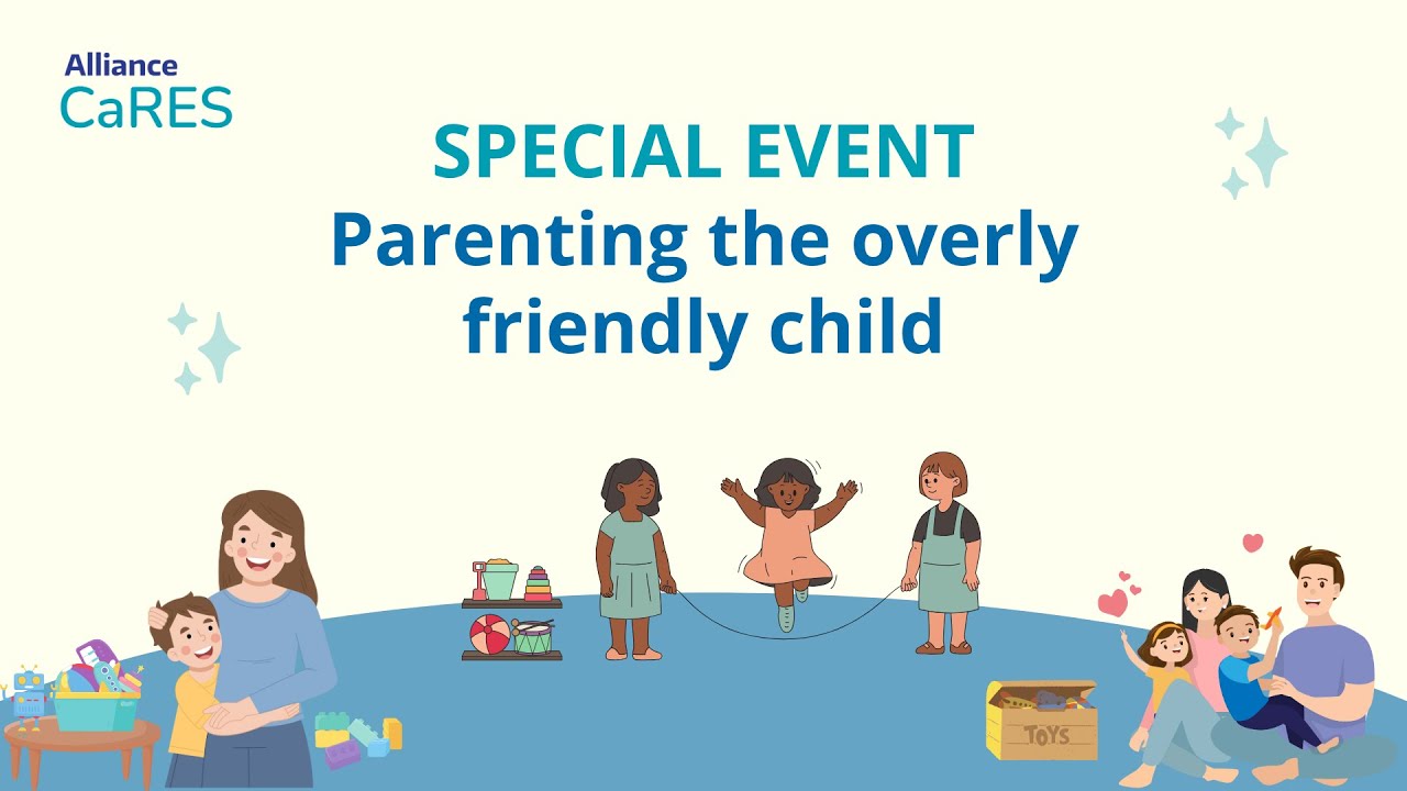 Parenting the Overly Friendly Child
