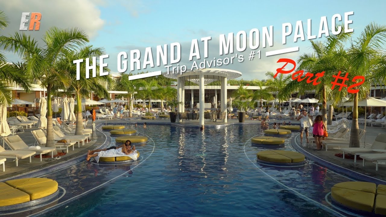 The Grand at Moon Palace Part 2 REVIEW - Trip Advisor's #1 Hotel in Cancun