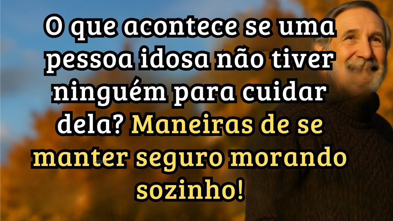 Idosa sem cuidador? Veja 5 formas de viver sozinha com segurança!