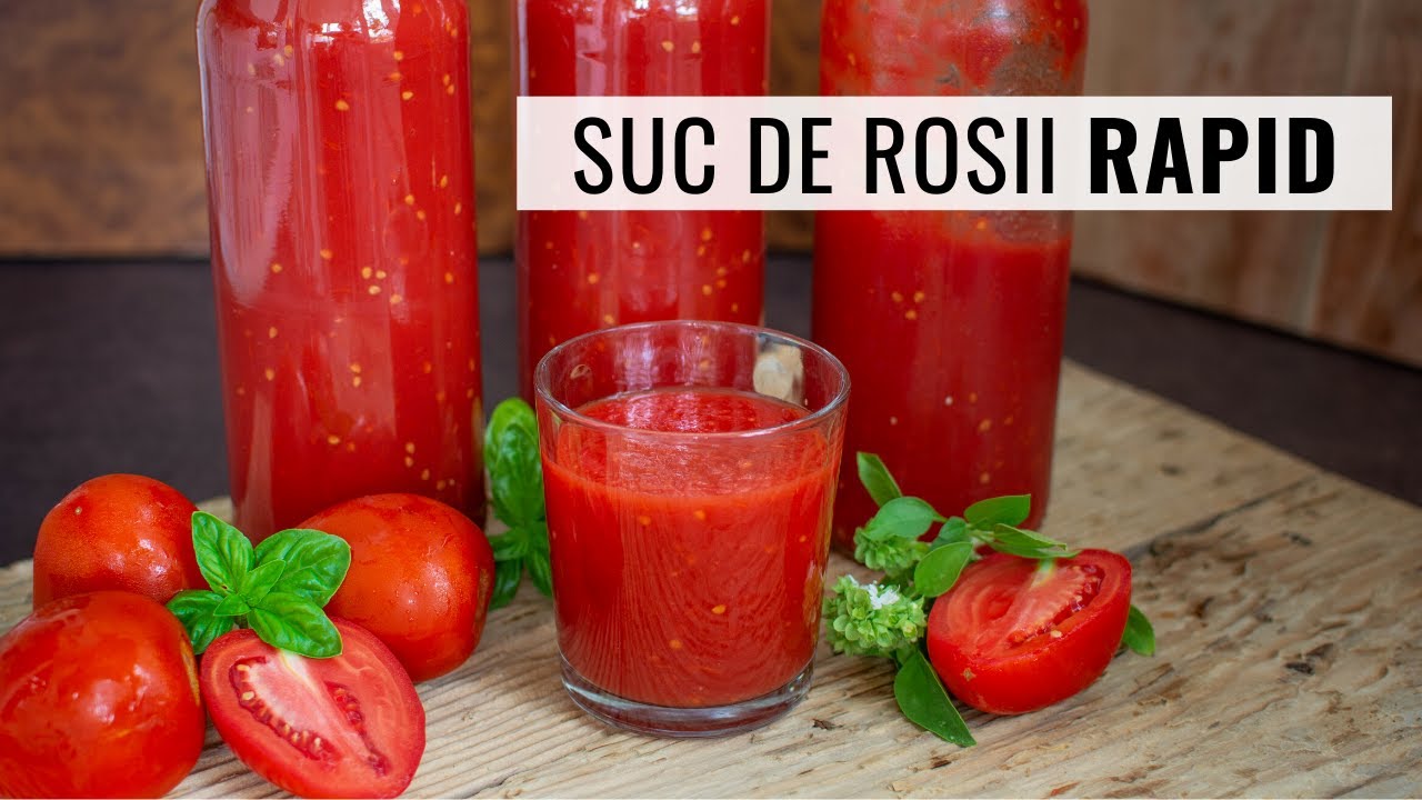 Suc de roșii pentru iarnă. Rețeta rapidă de suc de roșii la blender sau la robot | Bucate Aromate