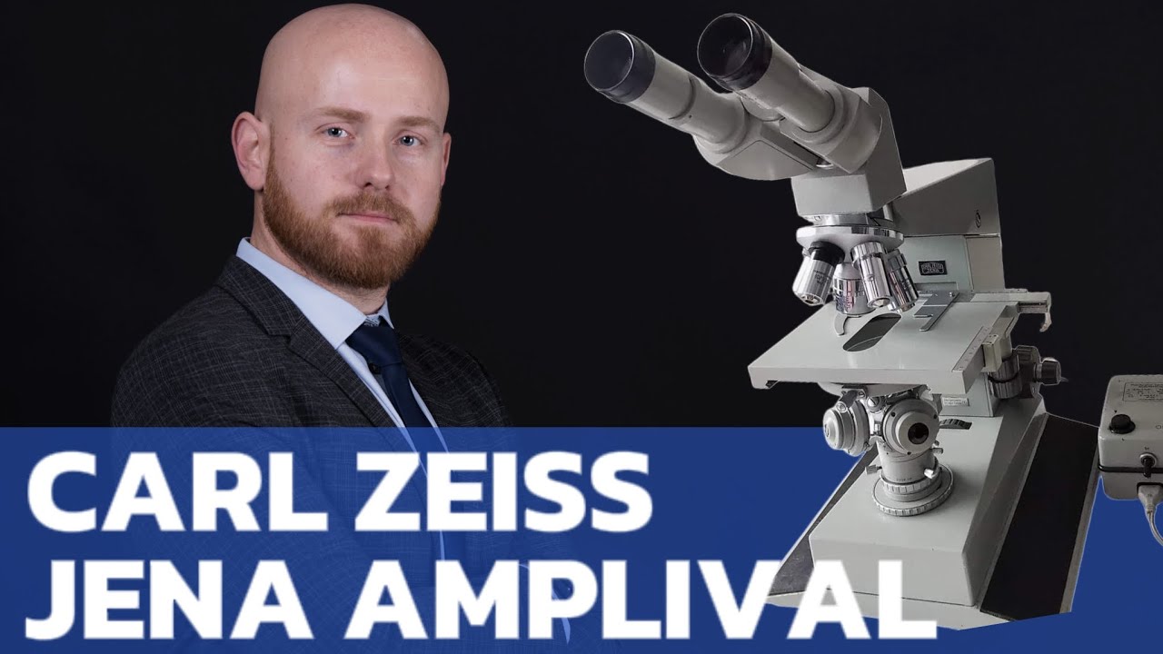 Carl Zeiss Jena AMPLIVAL, na jakim mikroskopie pracuję?