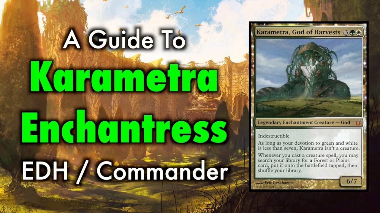A Guide To Karametra Enchantress Commander / EDH for Magic The Gathering