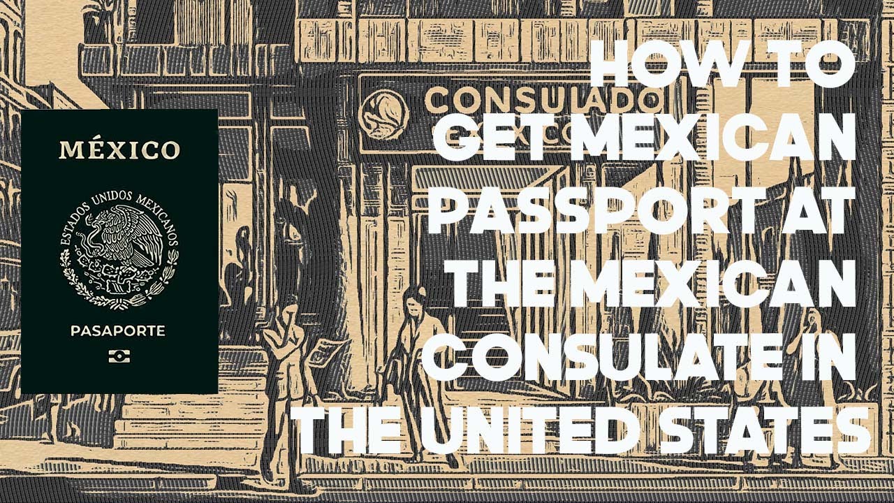 How to get Mexican passport at the Mexican consulate in the United States