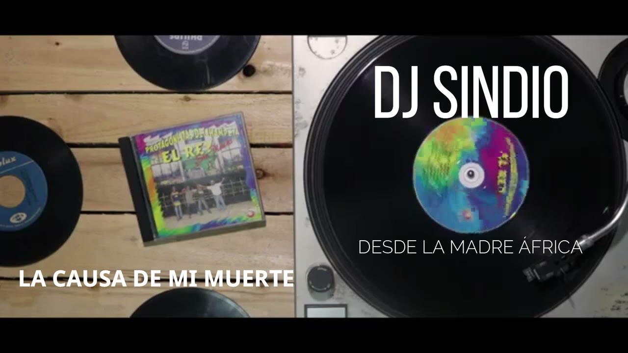 LA CAUSA DE MI MUERTE DJ SINDIO