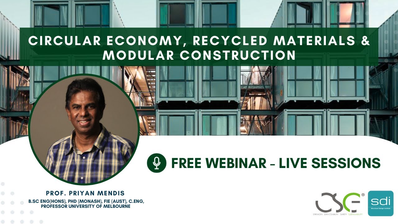 SDI Webinar - Circular Economy, Recycled Material & Modular Construction