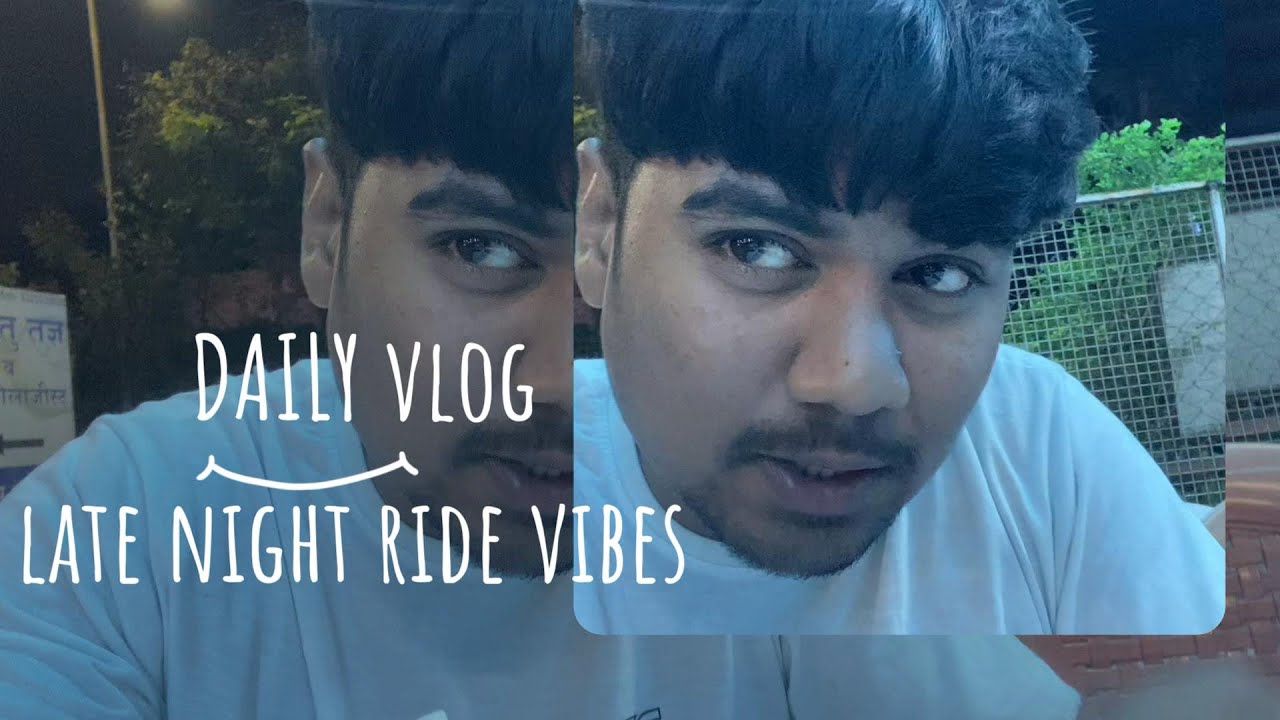 Daily Vlog | Late Night Ride | Didn’t Expect This at the End 💥| Vlog No-23 