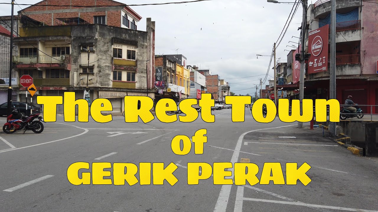 BANDAR PERSINGGAHAN - Gerik Perak