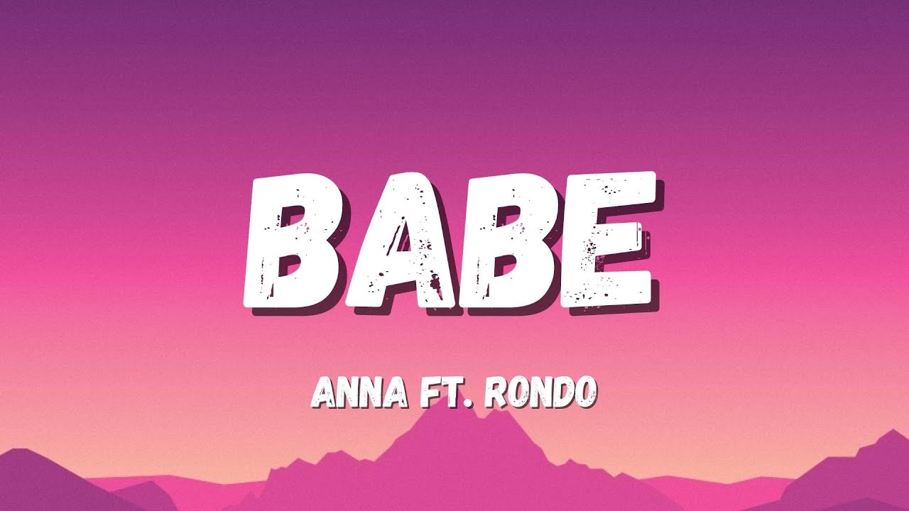 ANNA ft. Rondodasosa - BABE (Testo/Lyrics)